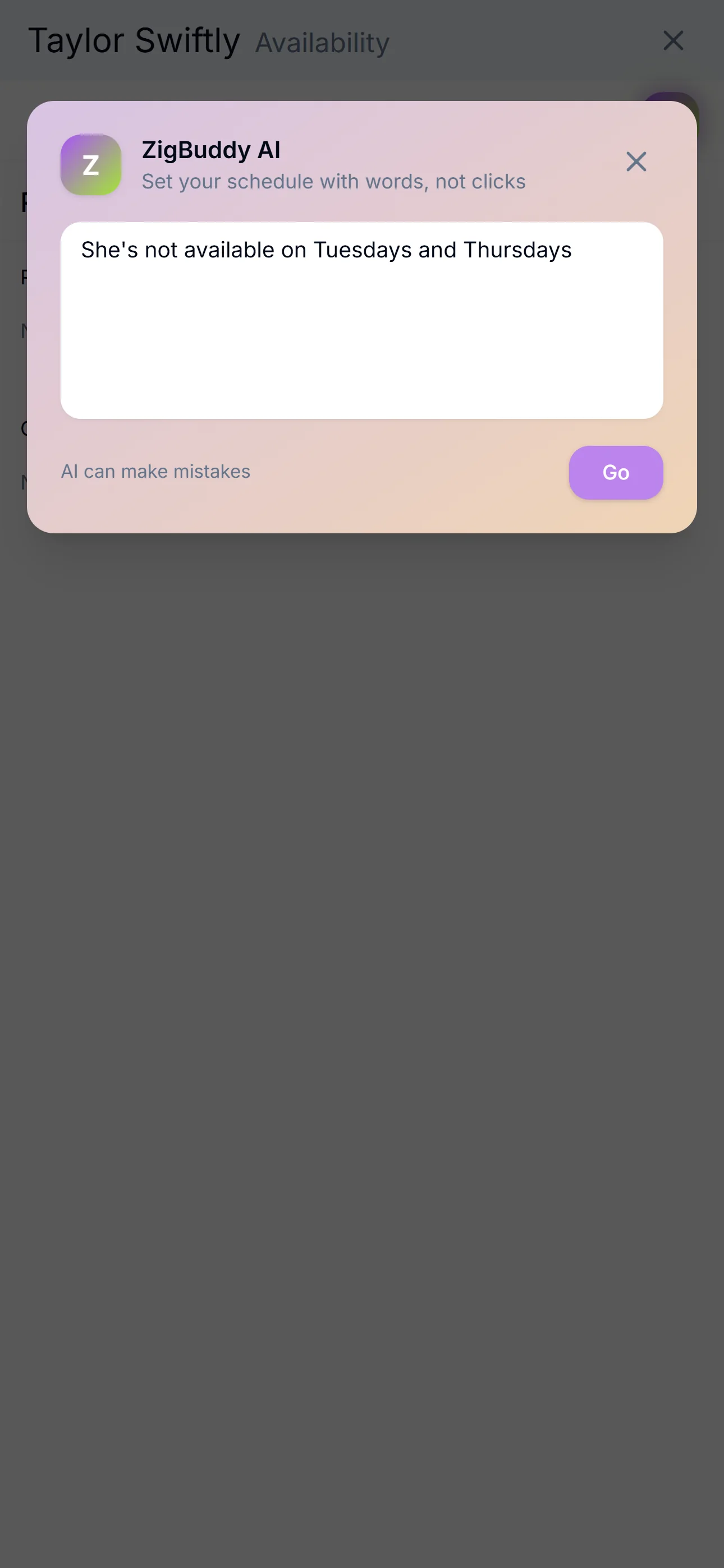 ZigBuddy AI accepting plain-English availability: 'She's not available on Tuesdays and Thursdays.'