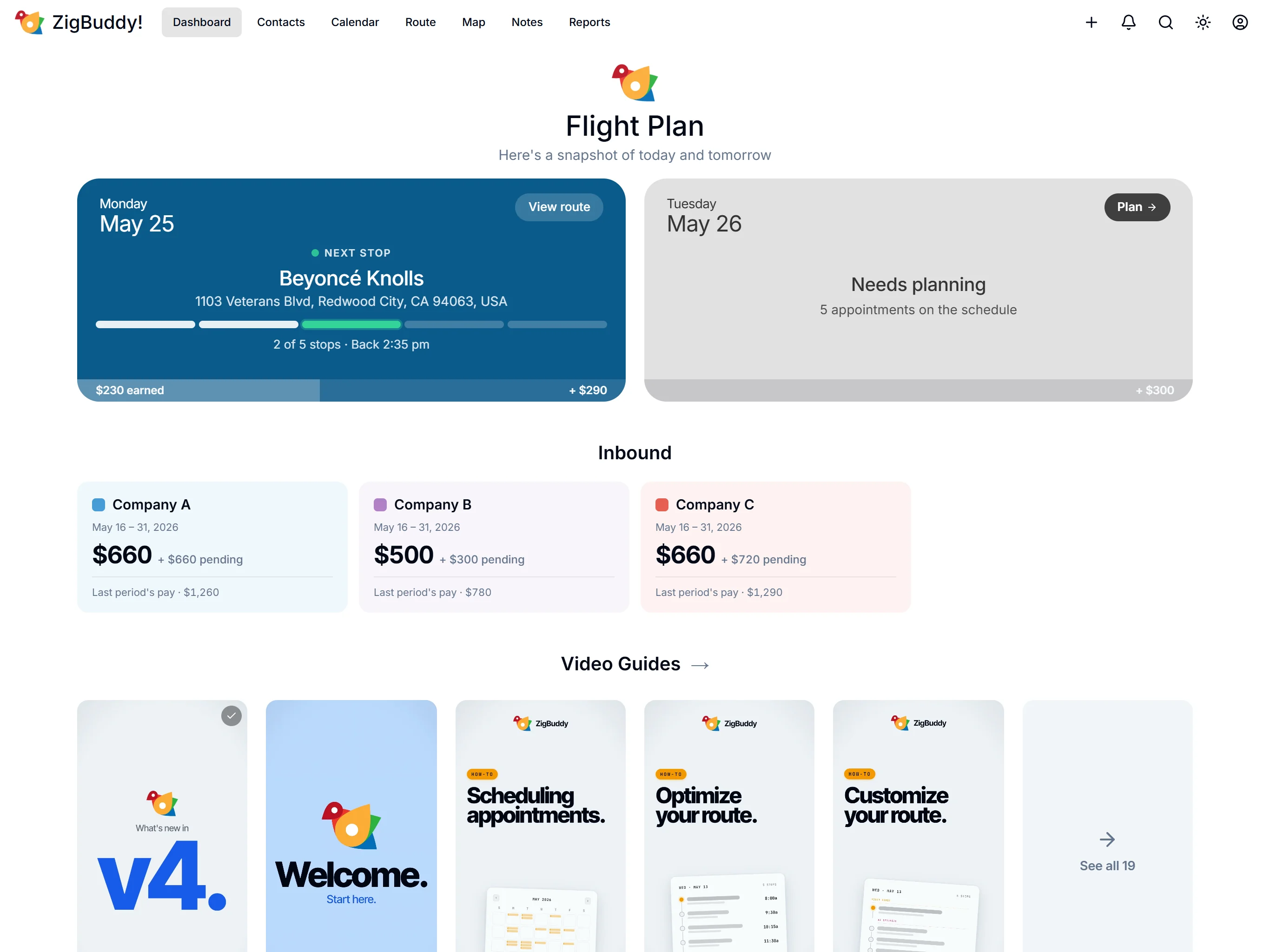 ZigBuddy on the web: Flight Plan view with Monday's route and a 'Needs planning' card for Tuesday, three Inbound company cards (A, B, C) underneath, and a Video Guides strip. Top-bar navigation: Dashboard, Contacts, Calendar, Route, Map, Notes, Reports.